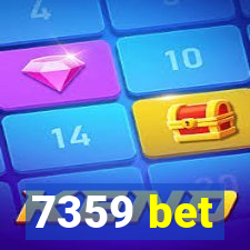 7359 bet